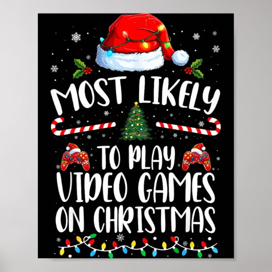 Most Likely To Play Video Games On Christmas Famil Poster (Voorkant)