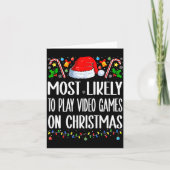 Most Likely To Play Video Games On Christmas Funny Kaart (Voorkant)