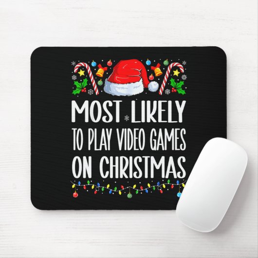 Most Likely To Play Video Games On Christmas Funny Muismat (Met muis)