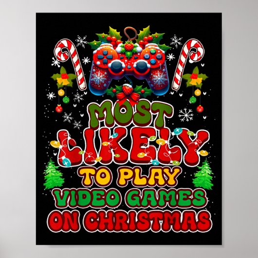Most Likely To Play Video Games On Christmas Funny Poster (Voorkant)