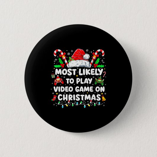 Most Likely To Play Video Games On Christmas Funny Ronde Button 5,7 Cm (Voorkant)