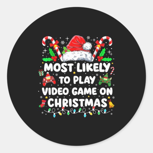 Most Likely To Play Video Games On Christmas Funny Ronde Sticker (Voorkant)