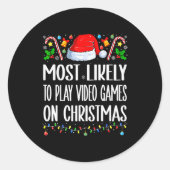 Most Likely To Play Video Games On Christmas Funny Ronde Sticker (Voorkant)