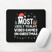 Most Likely To Play Video Games On Christmas Gamer Muismat (Met muis)