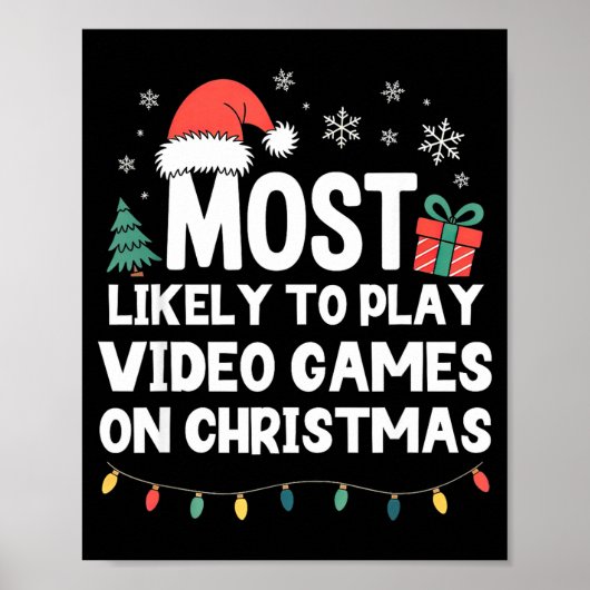 Most Likely To Play Video Games On Christmas Gamer Poster (Voorkant)