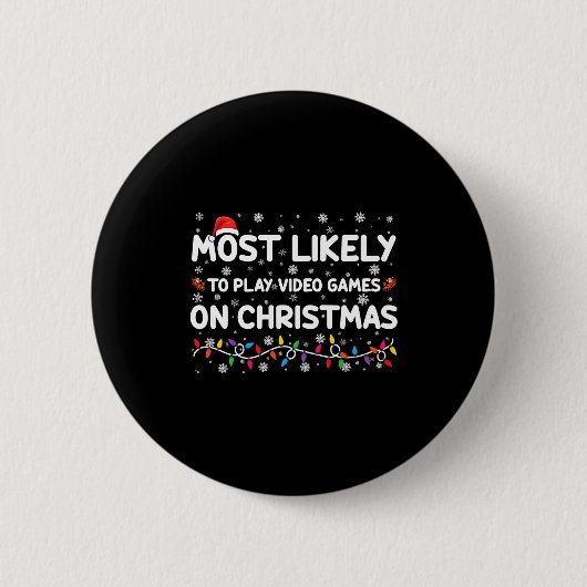 Most Likely To Play Video Games On Christmas Gamer Ronde Button 5,7 Cm (Voorkant)