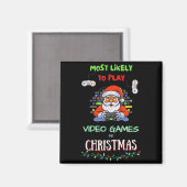 Most Likely To Play Video Games On Christmas Magneet (Voorkant / Achterkant)