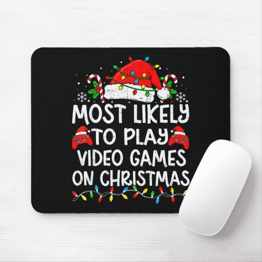 Most Likely To Play Video Games On Christmas Match Muismat (Met muis)