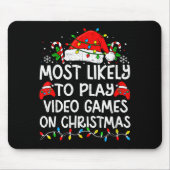 Most Likely To Play Video Games On Christmas Match Muismat (Voorkant)
