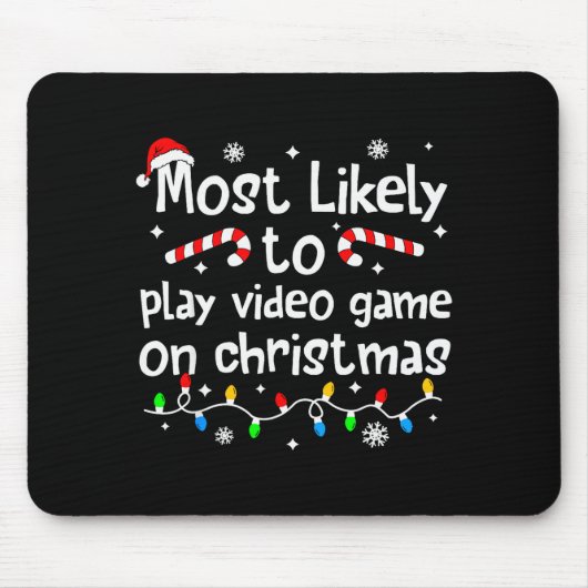 Most Likely To Play Video Games On Christmas Match Muismat (Voorkant)