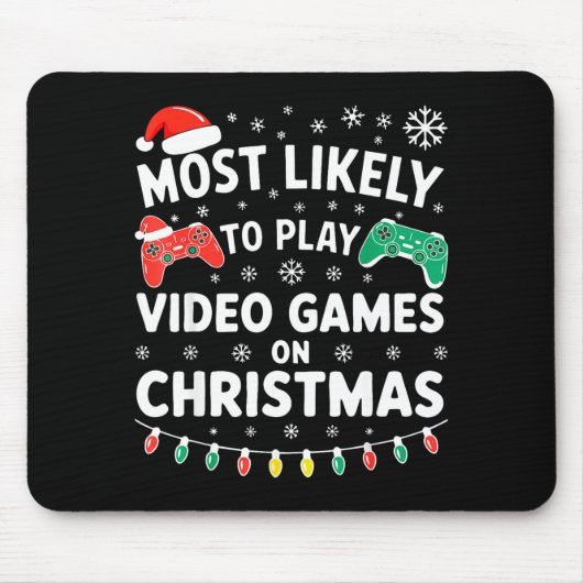 Most Likely To Play Video Games On Christmas Shirt Muismat (Voorkant)