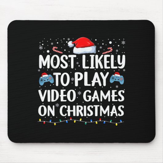 Most Likely To Play Video Games On Christmas Video Muismat (Voorkant)