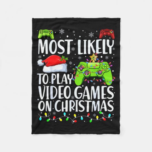 Most Likely To Play Video Games On Christmas Xmas  Fleece Deken (Voorkant)