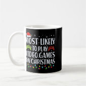 Most Likely To Play Videogames On Christmas T Shir Koffiemok (Links)