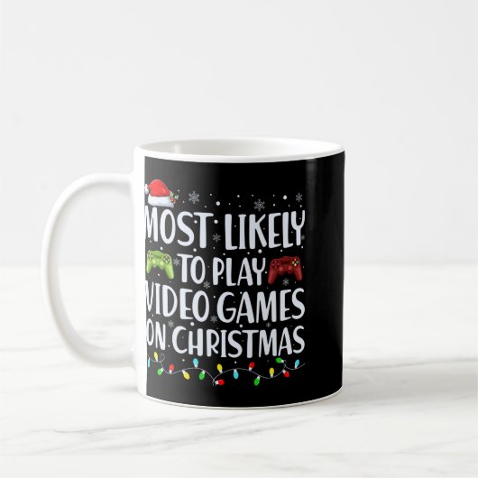 Most Likely To Play Videogames On Christmas T Shir Koffiemok (Links)