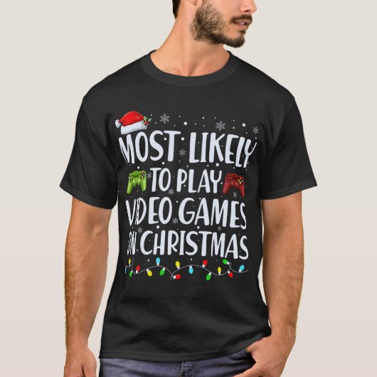 Most Likely To Play Videogames On Christmas T Shir T-shirt (Voorkant)