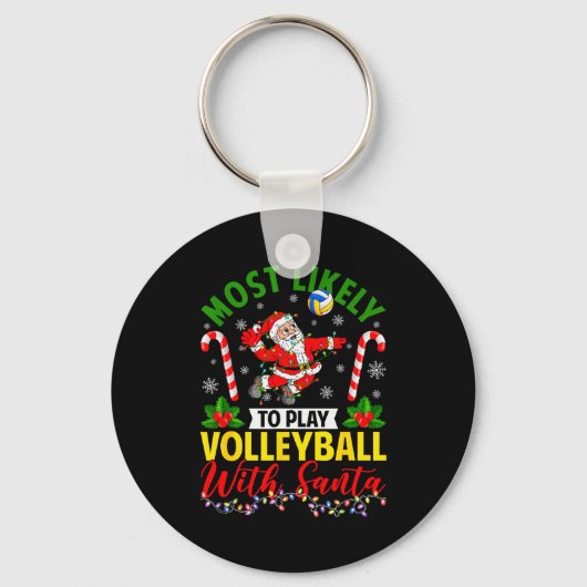 Most Likely To Play Volleyball With Santa Christma Sleutelhanger (Voorkant)
