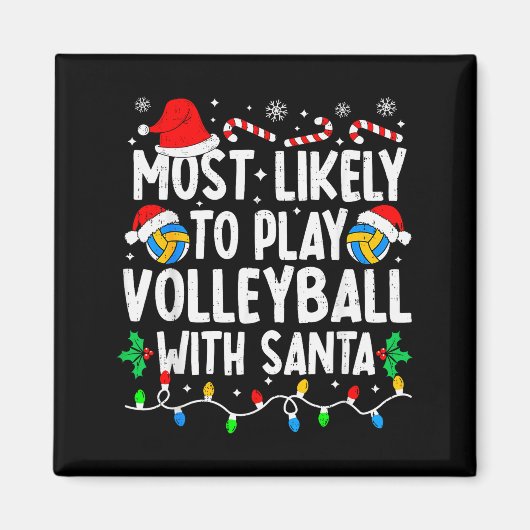 Most Likely To Play Volleyball With Santa Matching Magneet (Voorkant)
