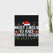 Most Likely To Race Santa's Sleigh Family Christma Kaart (Voorkant)