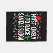 Most Likely To Race Santa's Sleigh Family Matching Fleece Deken (Voorkant (Horizontaal))