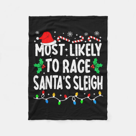 Most Likely To Race Santa's Sleigh Family Matching Fleece Deken (Voorkant)
