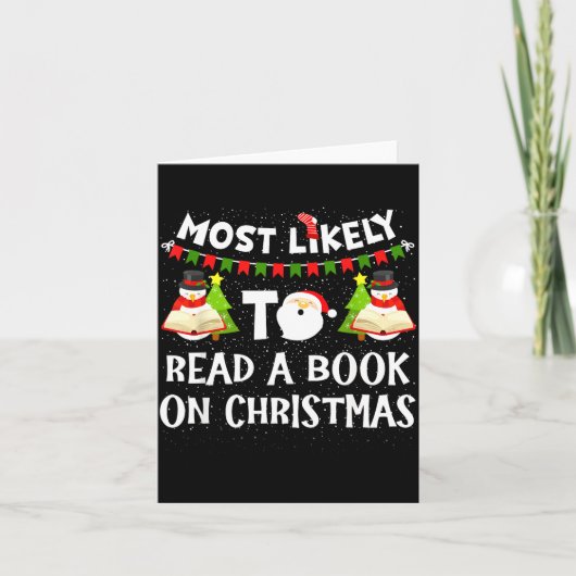 Most Likely To Read A Book On Christmas Funny Snow Kaart (Voorkant)