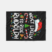 Most Likely To Ride Rudolph Funny Christmas Holida Fleece Deken (Voorkant (Horizontaal))