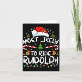 Most Likely To Ride Rudolph Funny Christmas Holida Kaart (Voorkant)