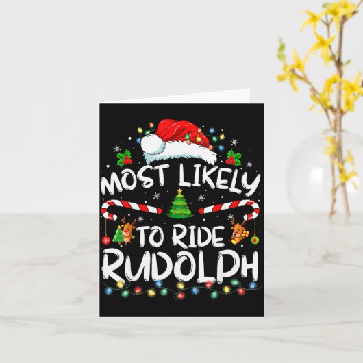 Most Likely To Ride Rudolph Funny Christmas Holida Kaart (Gele Bloem)