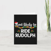 Most Likely To Ride Rudolph Funny Family Matching Kaart (Voorkant)