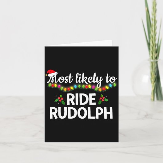 Most Likely To Ride Rudolph Funny Family Matching  Kaart (Voorkant)