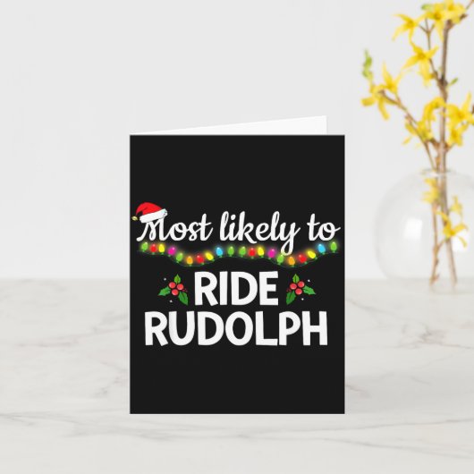 Most Likely To Ride Rudolph Funny Family Matching  Kaart (Gele Bloem)
