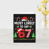 Most Likely To Say 67 Meme Six Seven Santa Christm Kaart (Gele Bloem)
