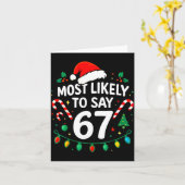 Most Likely To Say 67 Meme Six Seven Santa Christm Kaart (Gele Bloem)