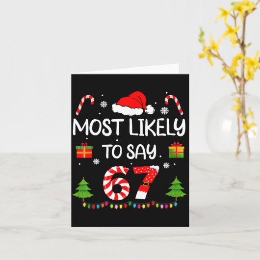 Most Likely To Say 67 Meme Six Seven Santa Christm Kaart (Gele Bloem)
