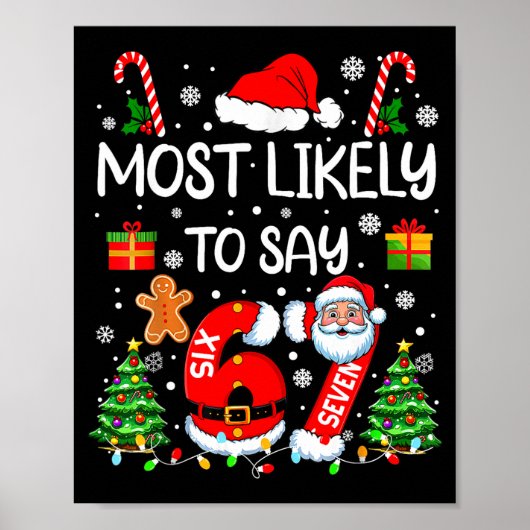 Most Likely To Say 67 Meme Six Seven Santa Christm Poster (Voorkant)