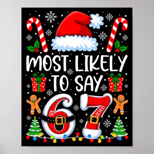 Most Likely To Say 67 Meme Six Seven Santa Christm Poster (Voorkant)
