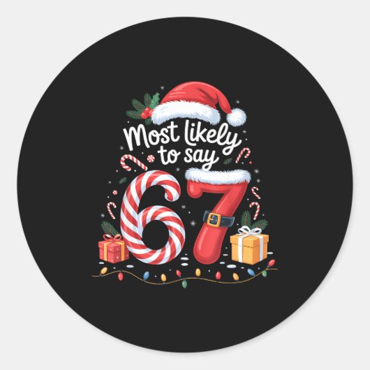 Most Likely To Say 67 Meme Six Seven Santa Christm Ronde Sticker (Voorkant)