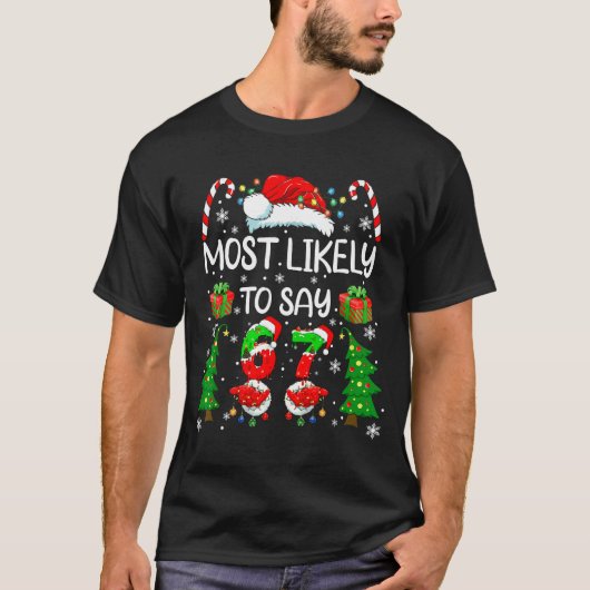 Most Likely To Say 67 Meme Six Seven Santa Christm T-shirt (Voorkant)