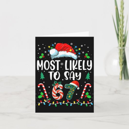 Most Likely To Say 67 Meme Zes Zeven Sinterklaas K Kaart (Voorkant)