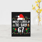 Most Likely To Say 67 Six Seven Funny 67 Christmas Kaart (Gele Bloem)