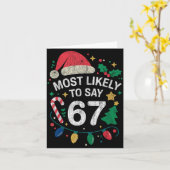 Most Likely To Say 67 Six Seven Funny 67 Christmas Kaart (Gele Bloem)