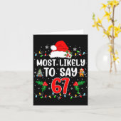 Most Likely To Say 67 Six Seven Funny 67 Christmas Kaart (Gele Bloem)
