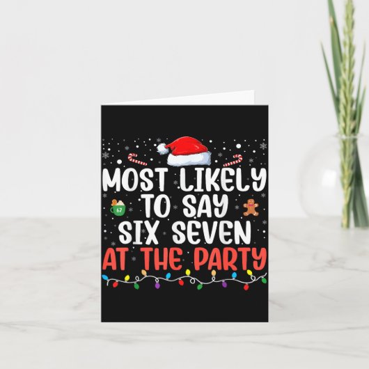 Most Likely To Say 67 Six Seven Funny 67 Christmas Kaart (Voorkant)
