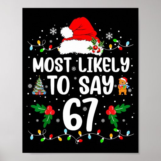 Most Likely To Say 67 Six Seven Funny 67 Christmas Poster (Voorkant)