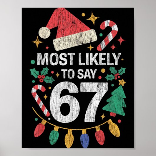 Most Likely To Say 67 Six Seven Funny 67 Christmas Poster (Voorkant)