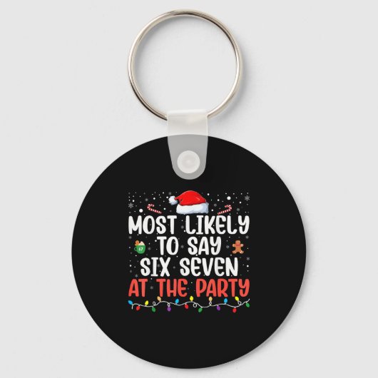 Most Likely To Say 67 Six Seven Funny 67 Christmas Sleutelhanger (Voorkant)