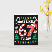 Most Likely To Say 67 Six Seven Funny Christmas Me Kaart (Gele Bloem)