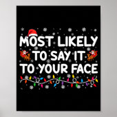 Most Likely To Say It To Your Face Funny Christmas Poster (Voorkant)