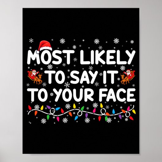 Most Likely To Say It To Your Face Funny Christmas Poster (Voorkant)
